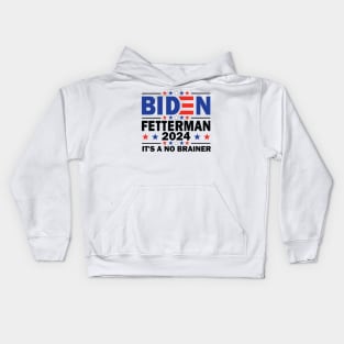 Biden Fetterman 2024 It's a No Brainer Kids Hoodie